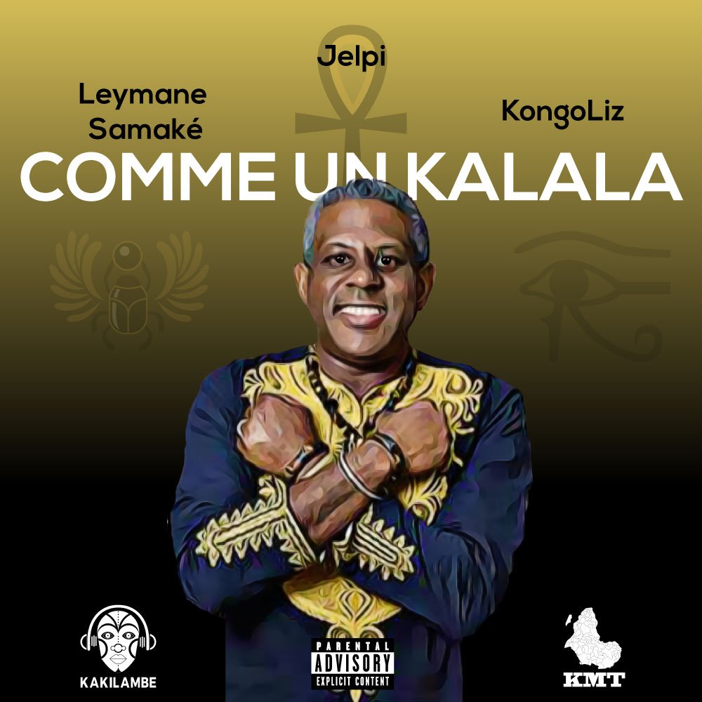 Comme un Kalala (Makétube x KongoLiz x Jelpi)